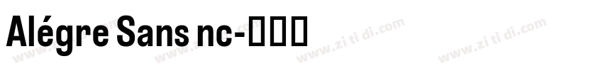 Alégre Sans nc字体转换 Alégre Sans nc字体转换
